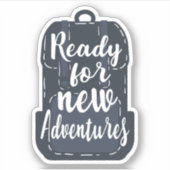 Klaar voor nieuwe avonturen sticker (Voorkant)