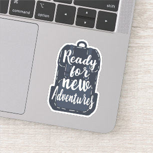 Klaar voor nieuwe avonturen sticker