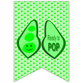 Klaar voor Pop Zwangere groene doperwt Baby shower Vlaggetjes (Derde vlag)