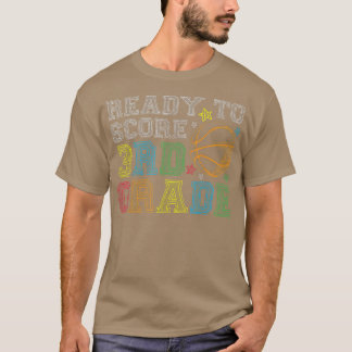 Klaar voor score 3e klas Basketball Terug naar sch T-shirt