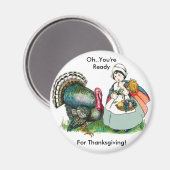  klaar voor Thanksgiving Magneet (Voorkant / Achterkant)