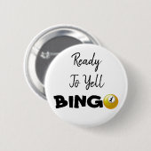 Klaar voor Yell BINGO Funny Button (Voorkant /achterkant)