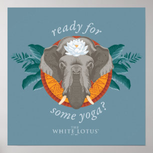 Klaar voor yoga? - De witte lotus Poster