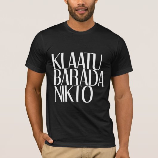 KLAATU BARADA NIKTO T-SHIRT (Voorkant)
