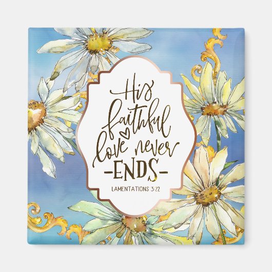 Klachten 3:22 His Faithful Love Never Ends Magneet (Voorkant)