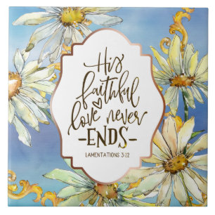Klachten 3:22 His Faithful Love Never Ends Tegeltje