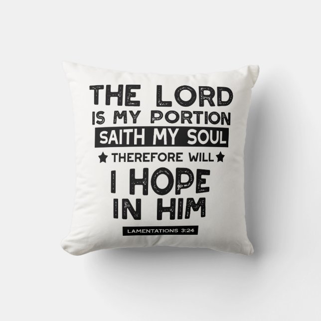 Klagzangen 3:24 De Heere is Mijn Deel Quotes Kussen (Voorkant)