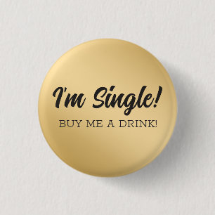 KLANT, ik ben eenzaam. Koop me een drink. Humor. Ronde Button 3,2 Cm