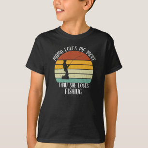 KLANT mama houdt meer van me dan dat ze Vist T-shirt