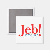Klap alstublieft voor Jeb presidentskandidaat 2016 Magneet (Voorkant / Achterkant)