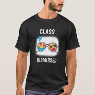 Klas Ontslagen Zonnebril Leraar Zomer Vakantie T-shirt