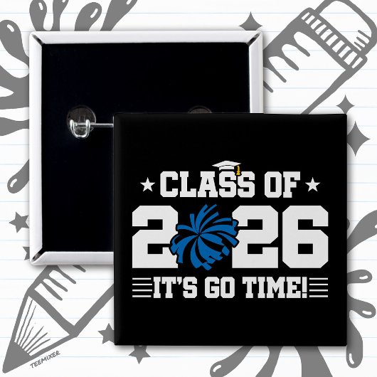 Klas van 2026 Blauwe Cheer Afstuderen Het Is Tijd Vierkante Button 5,1 Cm