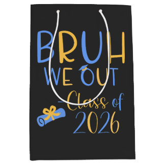 Klas van 2026 Bruh we out Medium Cadeauzakje