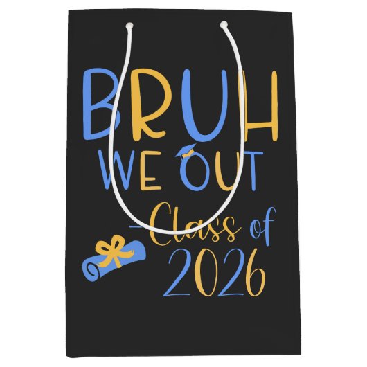 Klas van 2026 Bruh we out Medium Cadeauzakje (Voorkant)