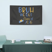 Klas van 2026 Bruh we out Spandoek (Beurs)