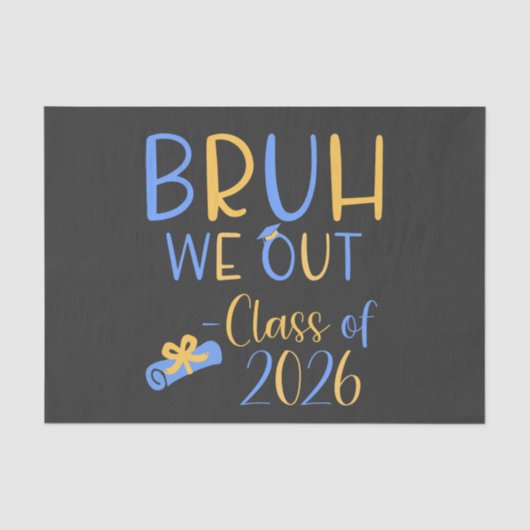 Klas van 2026 Bruh we out Tissue Paper Tissuepapier (Voorkant)