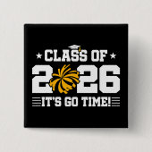 Klas van 2026 Gouden Cheer Afstuderen Het Is Tijd Vierkante Button 5,1 Cm (Voorkant)