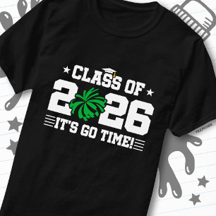 Klas van 2026 Groene Cheer Afstuderen Het Is Tijd T-shirt
