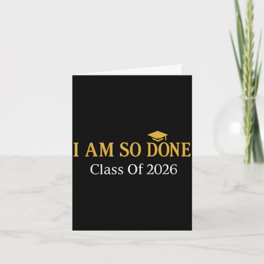 Klas van 2026 ik ben zo klaar met afstuderen kaart (Voorkant)