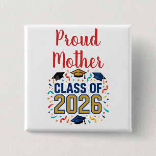 Klas van 2026 Trotse Moeder Vierkante Button 5,1 Cm