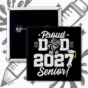 Klas van 2027 Afstudeer Cheer Trots Vader Vierkante Button 5,1 Cm