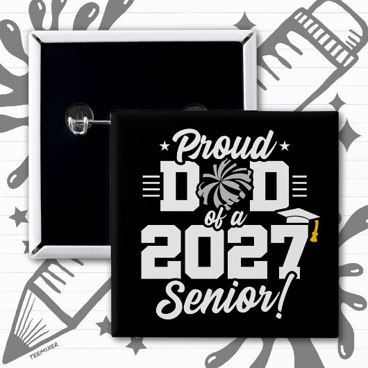 Klas van 2027 Afstudeer Cheer Trots Vader Vierkante Button 5,1 Cm