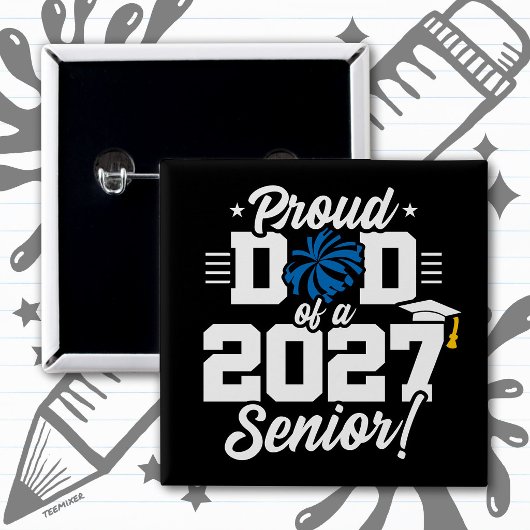 Klas van 2027 Afstudeer Cheer Trots Vader Vierkante Button 5,1 Cm
