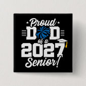 Klas van 2027 Afstudeer Cheer Trots Vader Vierkante Button 5,1 Cm (Voorkant)