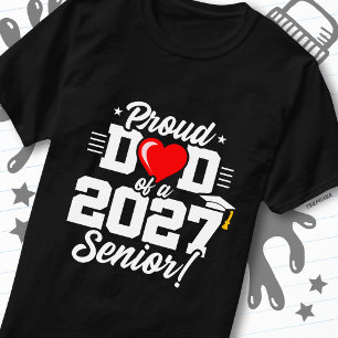 Klas van 2027 Afstudeerders Hart Trots Papa T-shirt