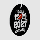 Klas van 2027 Afstuderende Football Moeder Trots Ornament (voorkant)