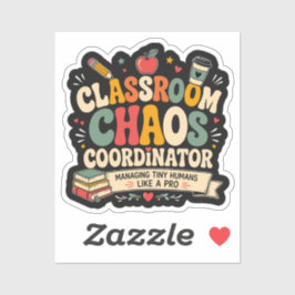 Klaslokaal Chaos Coördinator Sticker