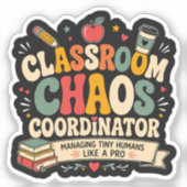 Klaslokaal Chaos Coördinator Sticker (Voorkant)