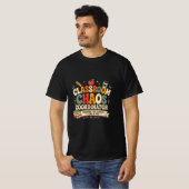 Klaslokaal Chaos Coördinator T-shirt (Voorkant volledig)