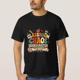 Klaslokaal Chaos Coördinator T-shirt