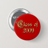 Klasreünie klas van 2009  ronde button 5,7 cm (Voorkant /achterkant)