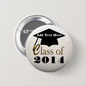 Klasse 2014, of elk jaar Afstuderen in Button (Voorkant /achterkant)