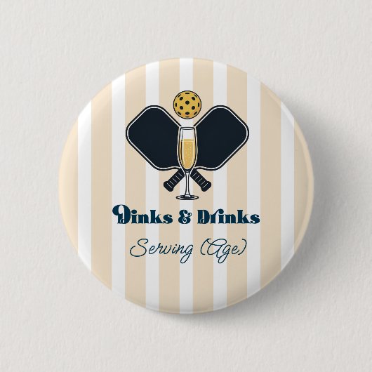 Klasse Pickleball Dinks & Dranks Serverende Leefti Ronde Button 5,7 Cm (Voorkant)