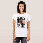 Klasse tot de start van de grap - Grappige basketb T-shirt (Voorkant volledig)