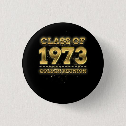 Klasse van 1973 Golden Reunion 50th Klasse Reunion Ronde Button 3,2 Cm (Voorkant)