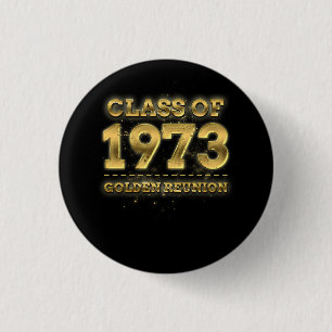 Klasse van 1973 Golden Reunion 50th Klasse Reunion Ronde Button 3,2 Cm