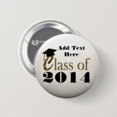 Klasse van 2014 of een jaar Afstuderen Button (Voorkant /achterkant)