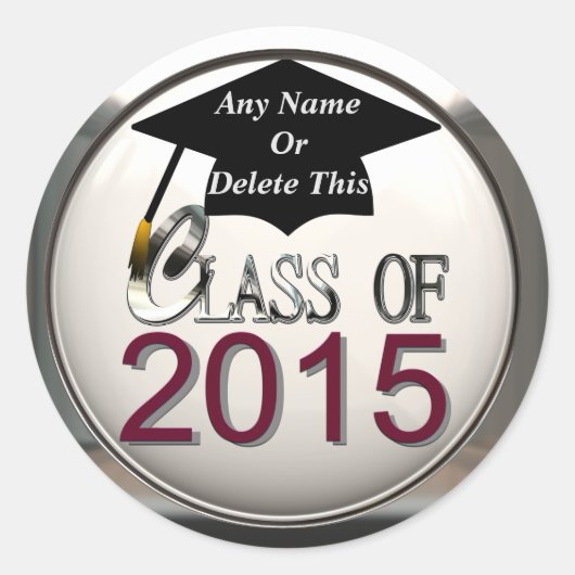 Klasse van 2015 Maroon & Zilveren Afstuderen Stick Ronde Sticker (Voorkant)