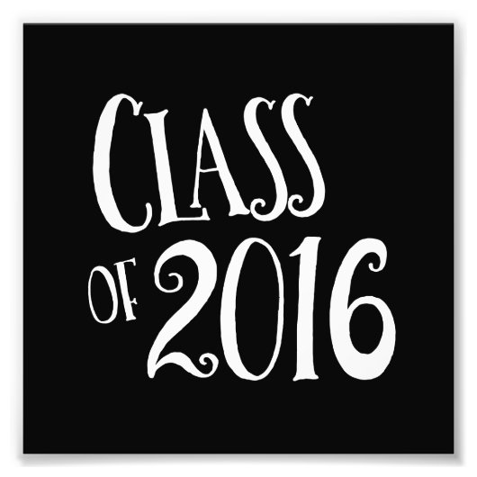 Klasse van 2016 Zwart-wit  handschrift Foto Afdruk (Voorkant)