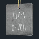 Klasse van 2017 Zwarte Grijze Chalkboard Blackboar Keramisch Ornament<br><div class="desc">Afstuderen,  Klasse van 2017,  Typografie Black Grey Chalkboard Blackboard Background,  je kunt de tekst wijzigen</div>