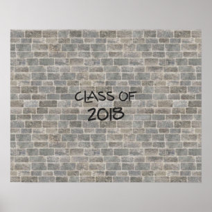 Klasse van 2018 Grey Brick "Schrijf op mijn muur" Poster
