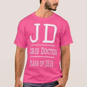 Klasse van 2019 Law School Afstuderen Juris Doctor T-shirt