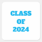 Klasse van 2024 Custom Jaar Jongens Meisjes Blauw  Vierkante Sticker (Voorkant)