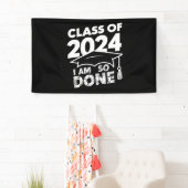 Klasse van 2024 Klaar Afstuderen Grappig Afstudere Spandoek (Insitu)