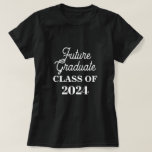 Klasse van 2024 Toekomst Afstuderen Funny Custom S T-shirt<br><div class="desc">Ontworpen met aangepaste tekstsjablonen voor klasse 2024, is dit perfect voor toekomstige afgestudeerden! U kunt de douanetekst veranderen zoals u wilt!</div>