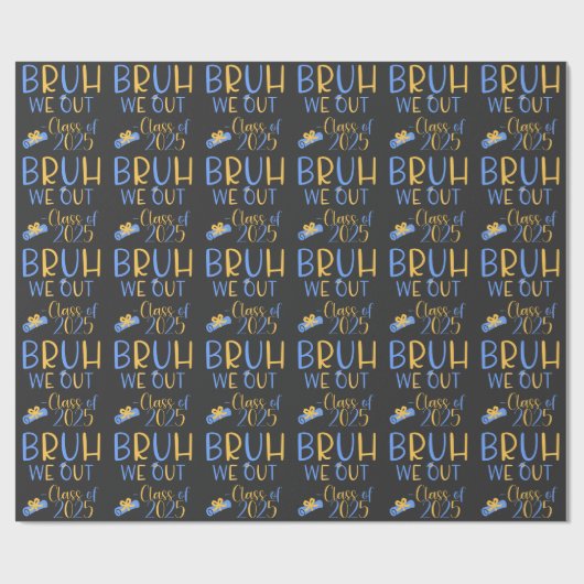 Klasse van 2025 Bruh we out Cadeaupapier (Vlak)